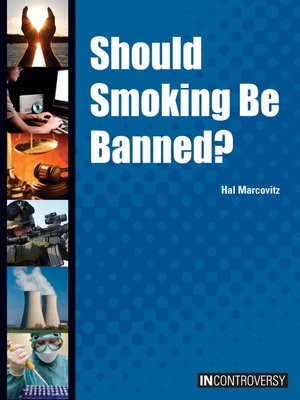 cover image of Should Smoking Be Banned?